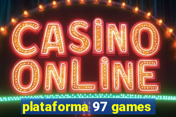 plataforma 97 games